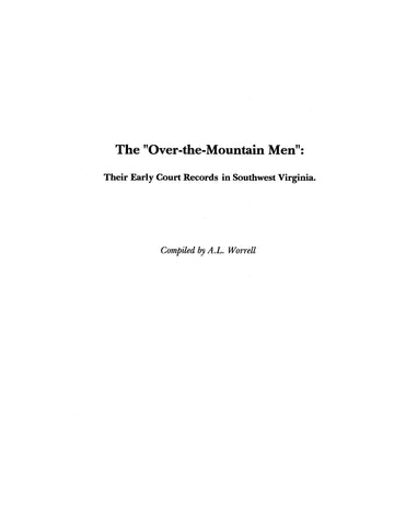 SOUTHWEST, VA: The "Over-the-Mountain Men": Their Early Court Records in Southwest Virginia (Softcover)