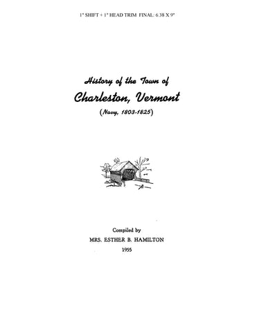 CHARLESTON, VT: HISTORY OF THE TOWN CHARLESTON (Named "Navy", 1803-1825) (Softcover)