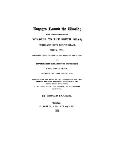 Voyages Round the World, with Selected Sketches of Voyages to the South Seas, North and South Pacific Oceans, China, Etc