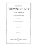 BROWN, WI: History of Brown County, Wisconsin, Past and Present 1913
