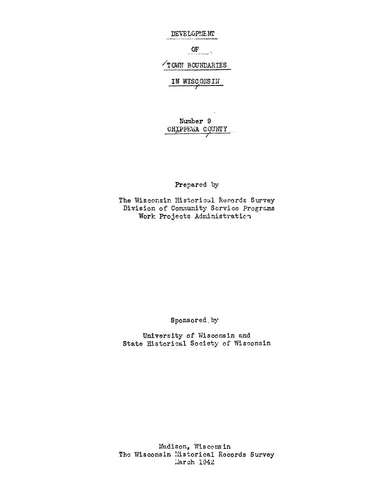 CHIPPEWA, WI: Development of Town Boundaries in Wisconsin, Number 9, Chippewa County (Softcover)