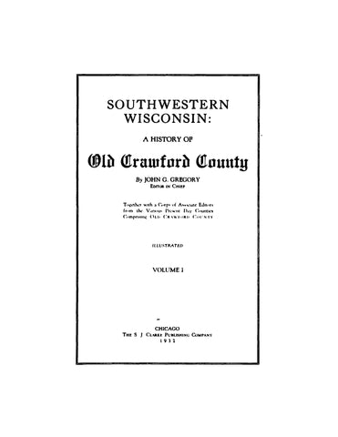 CRAWFORD, WI: Southwestern Wisconsin: A History of Old Crawford County, Illustrated 1932 (Hardcover)