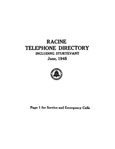 RACINE, WI: Racine Telephone Directory, Including Sturtevant, June 1945