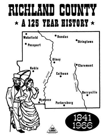 RICHLAND, WI: Richland County, Wisconsin - a 125 Year History - 1841-1966 (Softcover)