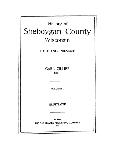 SHEBOYGAN, WI: History of Sheboygan County, Wisconsin, Past and Present, Illustrated