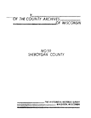 SHEBOYGAN, WI: County Archives of Wisconsin: No. 59: Sheboygan County (Softcover)