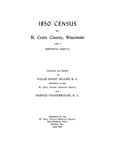 ST CROIX, WI: 1850 Census for St Croix County, Wisconsin with a Historical Sketch (Softcover)