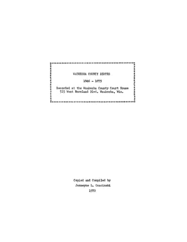 WAUKESHA, WI: Waukesha County Births 1846-1879 Recorded at the Waukesha County Court House (Softcover)