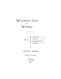 WAGNER: Wagner's Life and Works