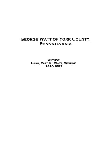 WATT: George Watt of York County, Pennsylvania (Softcover)