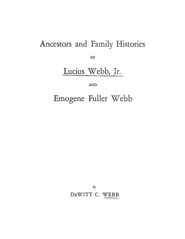 WEBB: Ancestors and Family Histories of Lucius Webb Jr and Emogene Fuller Webb (Softcover)