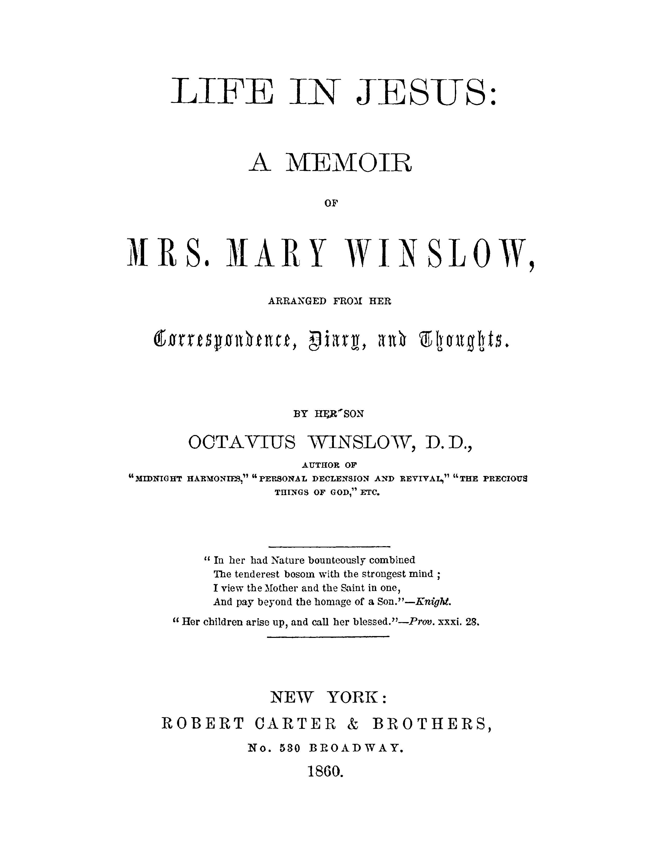 WINSLOW: Life in Jesus: A Memoir of Mrs Mary Winslow, Arranged