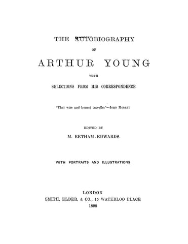 YOUNG: The Autobiography of Arthur Young with Selections from his Correspondence