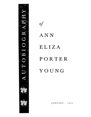 YOUNG: Autobiography of Ann Eliza Porter Young (Softcover)