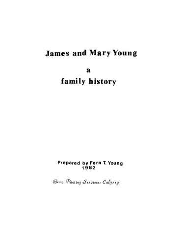 YOUNG: James and Mary Young: A Family History (Softcover)