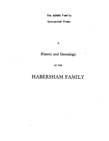 ADAMS Family (Extracted from History and Genealogy of the Habersham Family) (Softcover)