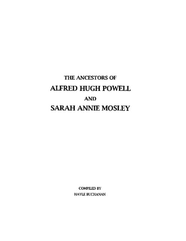 POWELL: The Ancestors of Alfred Hugh Powell and Sarah Annie Mosley (Softcover)