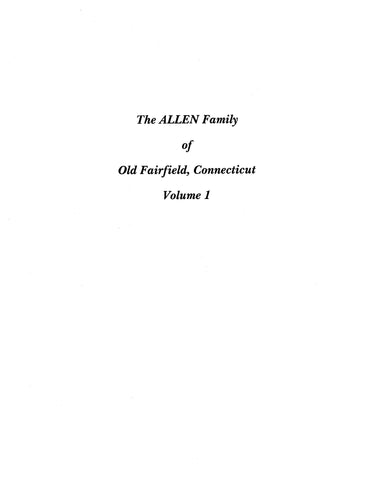 ALLEN: The Allen Family of Old Fairfield, Connecticut (Extracted from History and Genealogy of Old Fairfield) (Softcover)