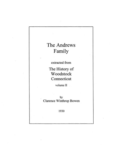 ANDREWS: The Andrews Family (Extracted from History of Woodstock, Connecticut) (Softcover)