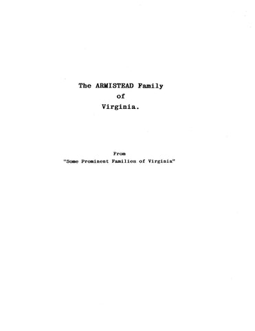 ARMISTEAD: The Armistead Family of Virginia (Extracted from Some Prominent Families of Virginia) (Softcover)