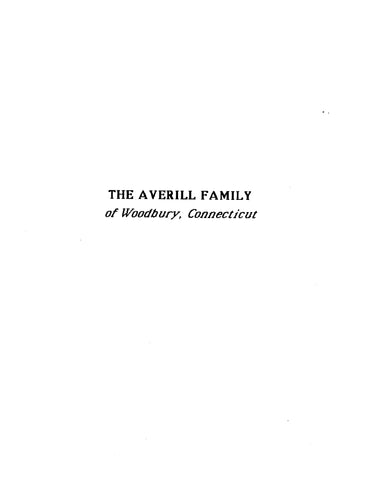 AVERILL: Averill Family of Woodbury, Connecticut (Extracted from History of Woodbury, Connecticut) (Softcover)
