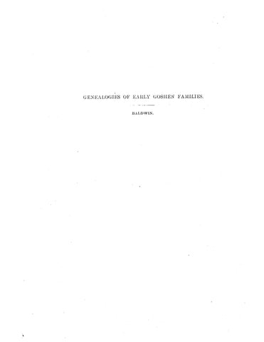 BALDWIN: Baldwin Genealogy (Extracted from Genealogies of Early Goshen Families) (Softcover)
