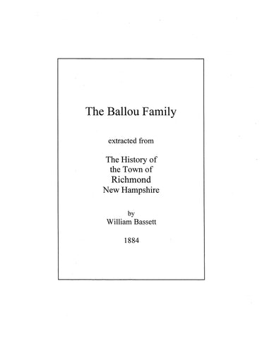 BALLOU: The Ballou Family (Extracted from History of the Town of Richmond, New Hampshire) (Softcover)