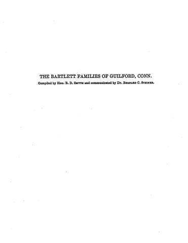 BARTLETT: Bartlett Families of Guilford, Connecticut (Extracted from History of Guilford, Connecticut) (Softcover)