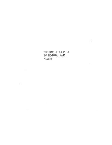 BARTLETT: Bartlett Family of Newbury, Mass 1903 (Extracted from Essex Antiquarian) (Softcover).