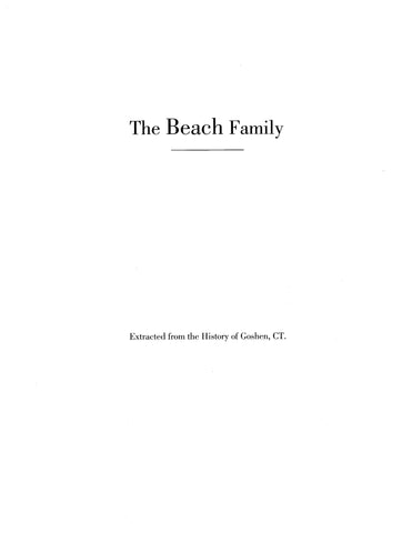 BEACH: The Beach Family (Extracted from the History of Goshen, Connecticut) (Softcover)