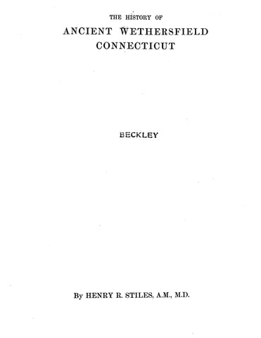 BECKLEY: Extracted from History of Ancient Wethersfield, Connecticut (Softcover)
