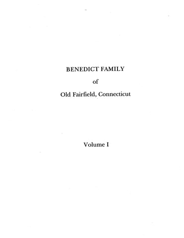 BENEDICT: Extracted from History and Genealogy of the Families of Old Fairfield, Connecticut (Softcover)