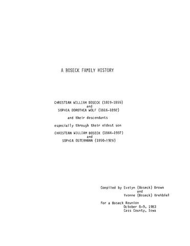 BOSECK: A Boseck Family History: Christian William Boseck and Sophia Dorothea Wolf and their Descendants (Softcover)