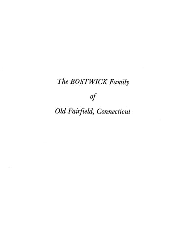 BOSTWICK: Extracted from History and Genealogy of Families of Old Fairfield, Connecticut (Softcover)