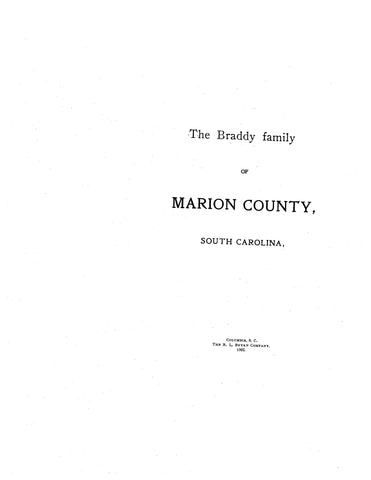 BRADDY: Extracted from History of Marion County, South Carolina (Softcover)