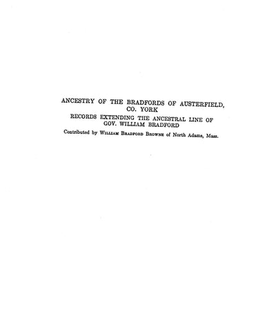 BRADFORD: Ancestry of the Bradfords of Austerfield County, York (Extracted from History of Austerfield County, York) (Softcover)