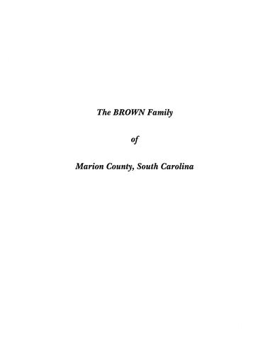 BROWN: Extracted from History of Marion County, South Carolina (Softcover)