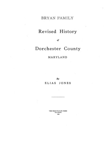 BRYAN: Extracted from Revised History of Dorchester County, Maryland (Softcover)