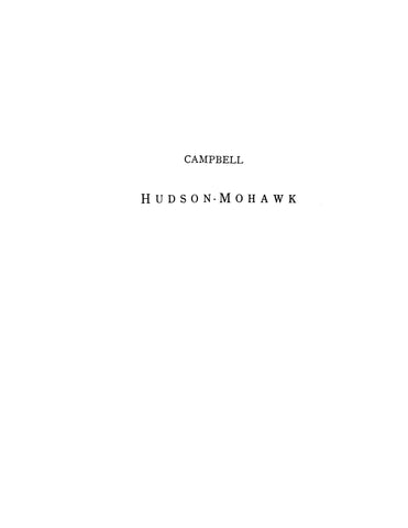 CAMPBELL: Extracted from Hudson Mohawk Genealogical and Family Memoirs (Softcover)