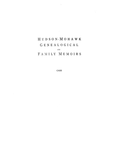 CASS: Extracted from Hudson-Mohawk Genealogical and Family Memoirs (Softcover)