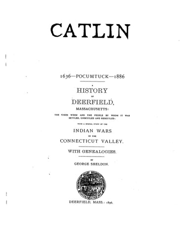 CATLIN: Extracted from History of Deerfield, Massachusetts (Softcover)