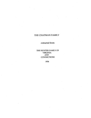 CHAPMAN: Extracted from Hunter Family of Virginia and Connections (Softcover)