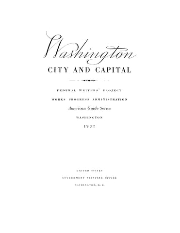 WASHINGTON DC: Washington, City and Capital - Federal Writers' Project, Works Progress Administration 1937 (Hardcover)