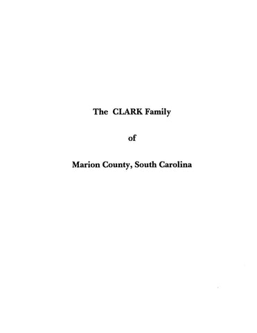 CLARK: Extracted from History of Marion County, South Carolina (Softcover)