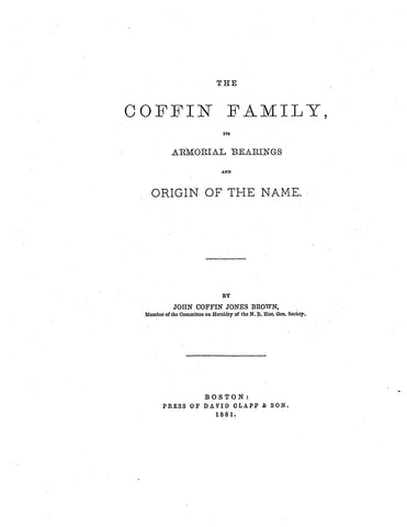 COFFIN: Coffin Family, its Armorial Bearings and Origin of the Name (Softcover)