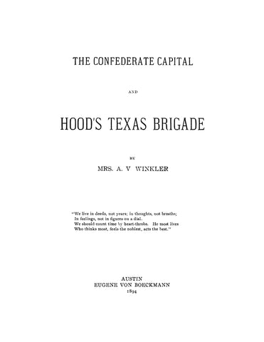 HOOD'S BRIGADE, TX: The Confederate Capital and Hood's Texas Brigade
