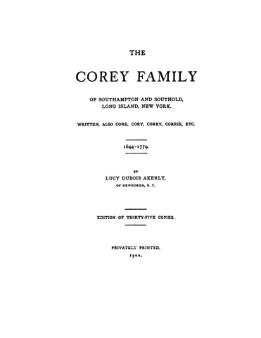 COREY Family of Southampton & Southold, L.I., NY, 1644-1779 (Softcover)