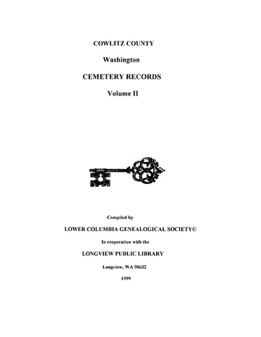 COWLITZ, WA: Cowlitz County, Washington, Cemetery Records Volume 2 (Softcover)