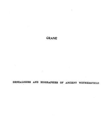 CRANE: Extracted from Genealogies and Biographies of Ancient Wethersfield (Softcover)