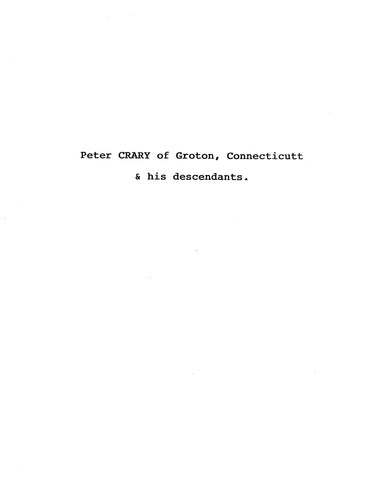 CRARY: Peter Crary of Groton, Connecticut and his Descendants (Softcover)